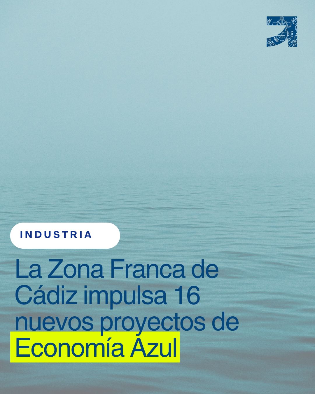 2 la zona franca de cadiz impulsa 16 proyectos de economia azul