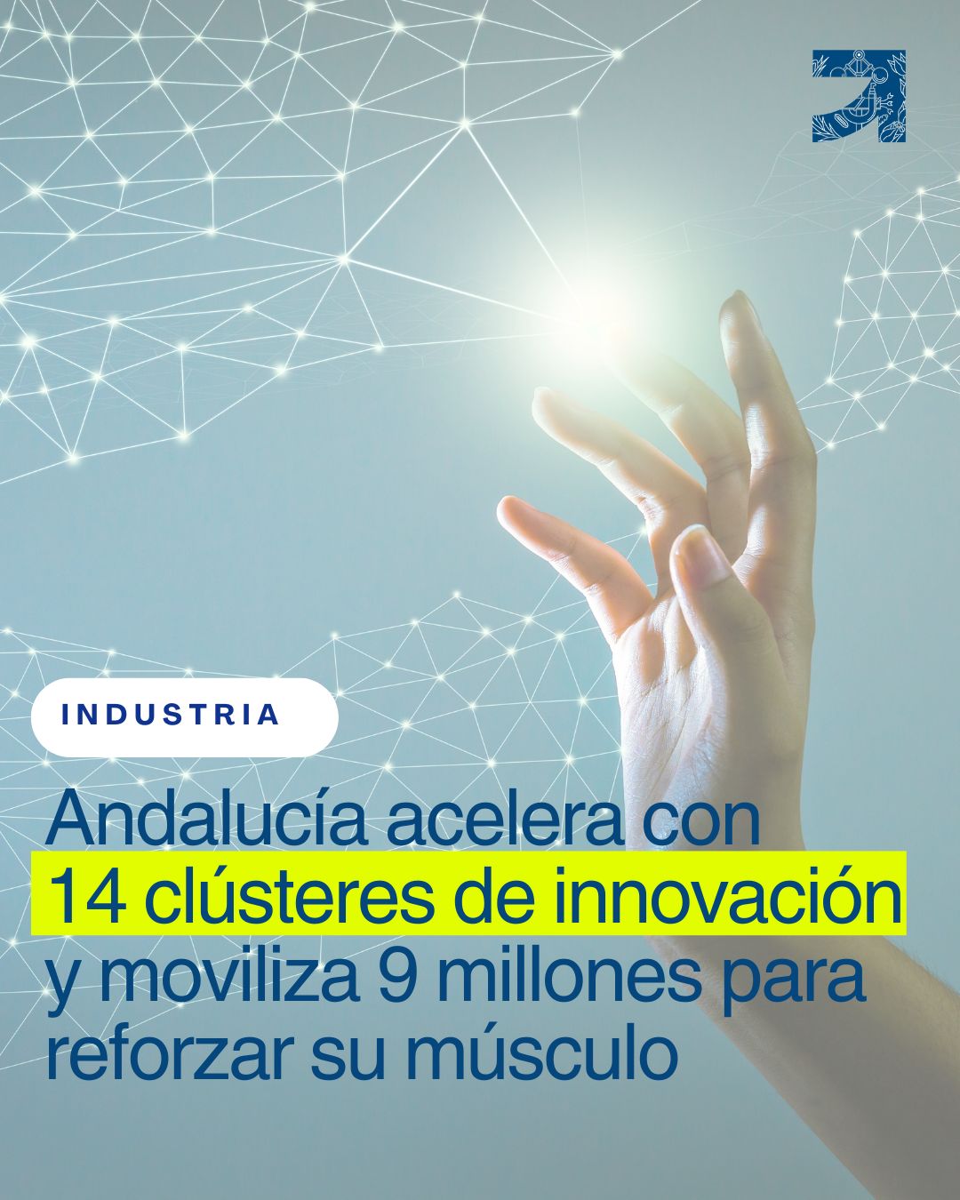 1. andalucia acelera con 14 clusteres de innovacion y nueve millones