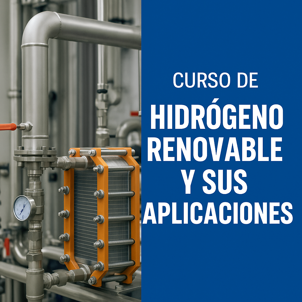 CURSO DE HIDRÓGENO RENOVABLE Y SUS APLICACIONES: NUEVA EDICIÓN EN SEPTIEMBRE 2025